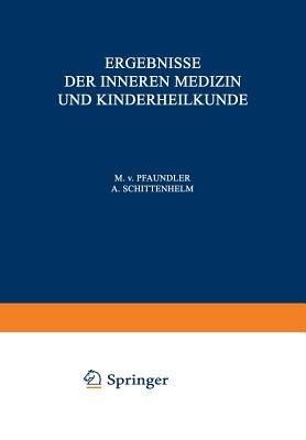 Ergebnisse der Inneren Medizin und Kinderheilkunde: Vierundsechzigster Band - M. v. Pfaundler,A. Schittenhelm - cover