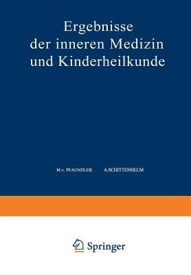 Ergebnisse der Inneren Medizin und Kinderheilkunde: Fünfundsechzigster Band - M. v. Pfaundler,A. Schittenhelm - cover