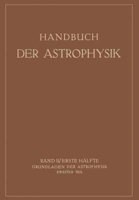 Grundlagen der Astrophysik - K.F. Bottlinger,A. Brill,E. Schönberg - cover