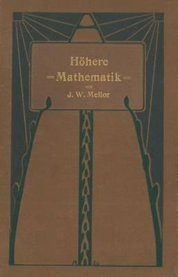 Höhere Mathematik für Studierende der Chemie und Physik und verwandter Wissensgebiete - J.W. Mellor - cover