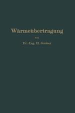 Einführung in die Lehre von der Wärmeübertragung: Ein Leitfaden für die Praxis