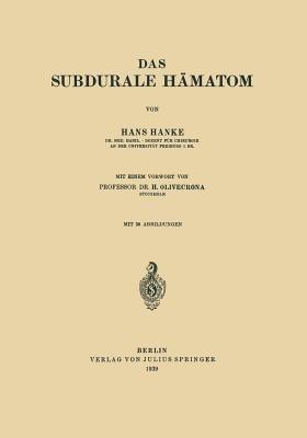 Das subdurale Hämatom - Hans Hanke,H. Olivecrona - cover
