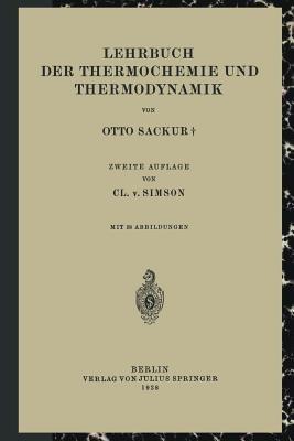 Lehrbuch der Thermochemie und Thermodynamik - Otto Sackur,Cl. v. Simson - cover