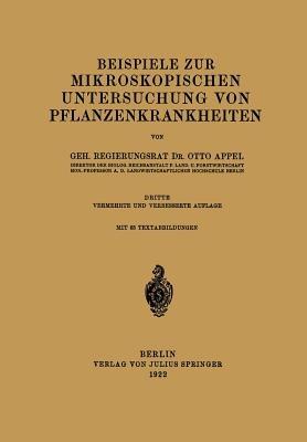 Beispiele zur mikroskopischen Untersuchung von Pflanzenkrankheiten - Otto Appel - cover