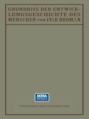 Grundriss der Entwicklungsgeschichte des Menschen - Ivar Broman - cover