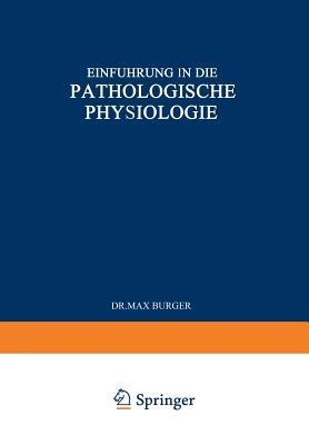Einführung in die Pathologische Physiologie - Max Bürger - cover