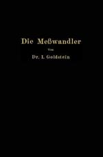 Die Meßwandler: ihre Theorie und Praxis