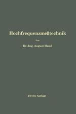 Hochfrequenzmeßtechnik: Ihre wissenschaftlichen und praktischen Grundlagen