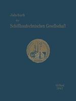 Jahrbuch der Schiffbautechnischen Gesellschaft: im Fachverband „Schiffahrtstechnik“ des NS - Bundes Deutscher Technik