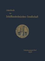 Jahrbuch der Schiffbautechnischen Gesellschaft: Fünfundzwanzigster Band