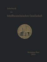 Jahrbuch der Schiffbautechnischen Gesellschaft: Sechzehnter Band