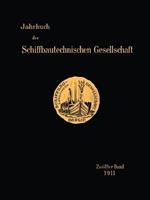 Jahrbuch der Schiffbautechnischen Gesellschaft: Zwölfter Band