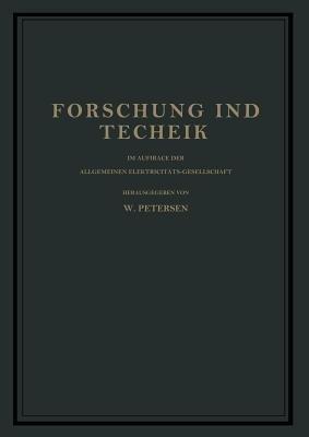 Forschung und Technik: Im Auftrage der Allgemeinen Elektricitäts-Gesellschaft - W. Petersen - cover