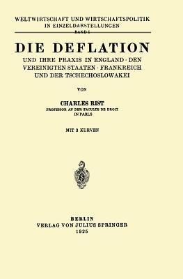 Die Deflation und Ihre Praxis in England · den Vereinigten Staaten · Frankreich und der Tschechoslowakei: Band 1 - Charles Rist - cover