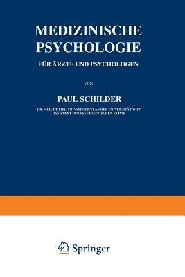Medizinische Psychologie für Ärzte und Psychologen - Paul Schilder - cover