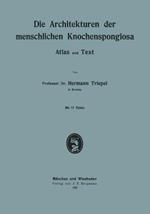 Die Architekturen der menschlichen Knochenspongiosa: Atlas und Text