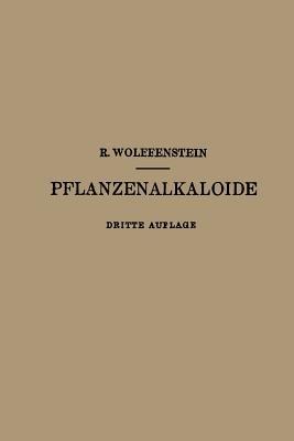 Die Pflanzenalkaloide - Richard Wolffenstein - cover