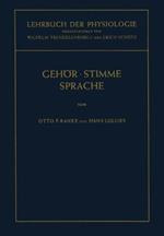 Lehrbuch der Physiologie in Zusammenhängenden Einzeldarstellungen: Physiologie des Gehörs. Physiologie der Stimme und Sprache