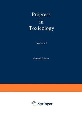 Progress in Toxicology: Special Topics Volume 1 - Gerhard Zbinden - cover