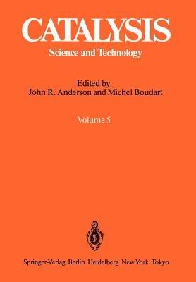 Catalysis: Science and Technology Volume 5 - John R. Anderson,Michel Boudart - cover