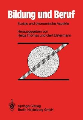 Bildung und Beruf: Soziale und ökonomische Aspekte - cover