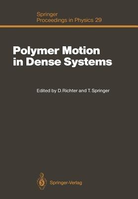 Polymer Motion in Dense Systems: Proceedings of the Workshop, Grenoble, France, September 23–25, 1987 - cover