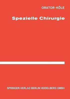 Spezielle Chirurgie - Orator,Köle - cover