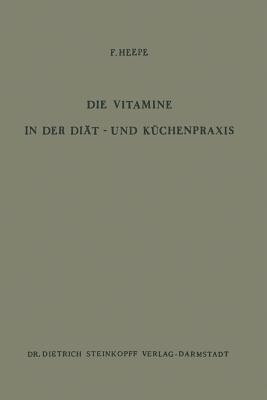 Die Vitamine in der Diät- und Küchenpraxis - cover