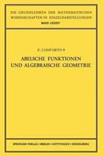 Abelsche Funktionen und Algebraische Geometrie