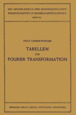 Tabellen zur Fourier Transformation - Fritz Oberhettinger - cover