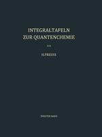 Integraltafeln zur Quantenchemie: Zweiter Band