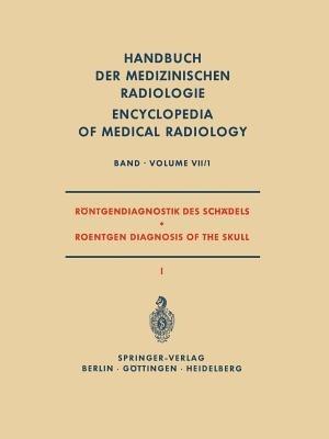 Röntgendiagnostik des Schädels I / Roentgen Diagnosis of the Skull I - W. Bergerhoff,H. Ellegast,G. Friedmann - cover