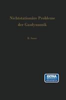 Nichtstationäre Probleme der Gasdynamik