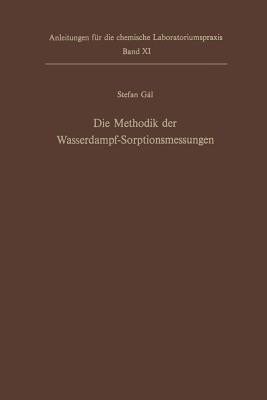 Die Methodik der Wasserdampf-Sorptionsmessungen - Stefan Gal - cover