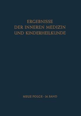 Ergebnisse der Inneren Medizin und Kinderheilkunde - L. Heilmeyer,A.-F. Muller,A. Prader - cover