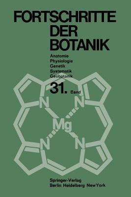 Fortschritte der Botanik: Im Zusammenwirken mit den botanischen Gesellschaften von Däemark, Israel, den Niederlanden und der Schweiz sowie der Deutschen Botanischen Gesellschaft - Heinz Ellenberg,Karl Esser,Hermann Merxmüller - cover