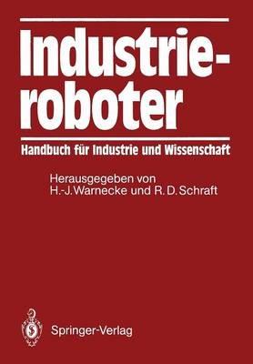 Industrieroboter: Handbuch für Industrie und Wissenschaft - cover