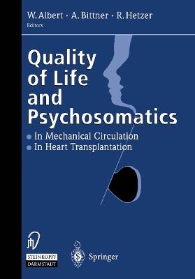 Quality of Life and Psychosomatics: In Mechanical Circulation • The Heart Transplantation - cover
