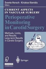 Perioperative Monitoring in Carotid Surgery: Methods, Limits, and Results Long-term Results in Carotid Surgery