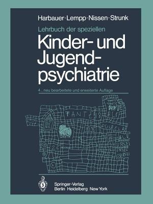 Lehrbuch der speziellen Kinder- und Jugendpsychiatrie - H. Harbauer,R. Lempp,G. Nissen - cover