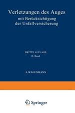 Verletzungen des Auges: Mit Berücksichtigung der Unfallversicherung
