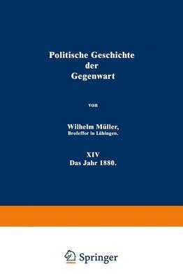 Politische Geschichte der Gegenwart: XIV Das Jahr 1880 - Wilhelm Müller - cover