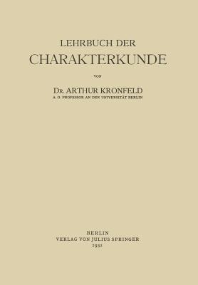 Lehrbuch der Charakterkunde - Arthur Kronfeld - cover