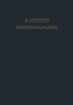 Praktische Kinderheilkunde in 36 Vorlesungen für Studierende und Ärzte - Max Kassowitz - cover
