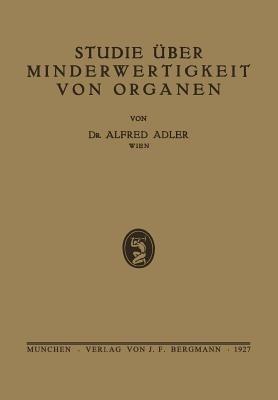 Studie über Minderwertigkeit von Organen - Alfred Adler - cover