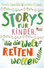 Storys für Kinder, die die Welt retten wollen