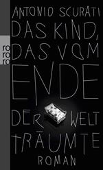 Das Kind, das vom Ende der Welt träumte