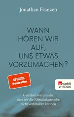 Wann hören wir auf, uns etwas vorzumachen?