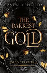 The Darkest Gold – Die Verräterin