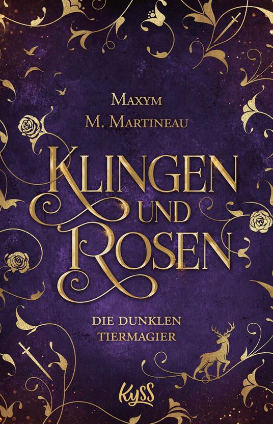 Die dunklen Tiermagier – Klingen und Rosen